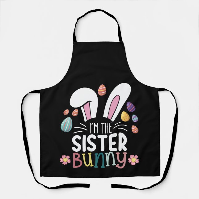 I'm The Sister Bunny Easter Family Matching Apron (Front)