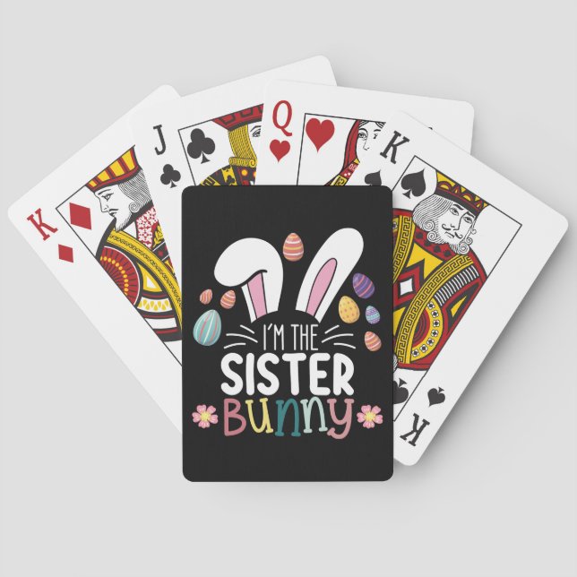 I'm The Sister Bunny Easter Family Matching Playing Cards (Back)