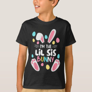 I'm The Sister Bunny Lil Sis Matching Family Easte T-Shirt