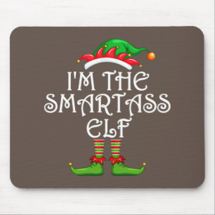 I'm The Smartass Elf Shirt Matching Family Group Mouse Mat