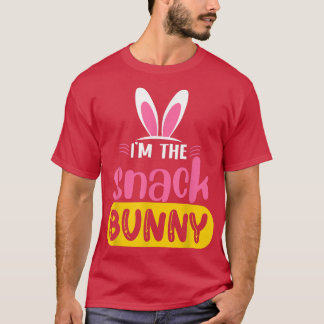 I'm The Snack Bunny Rabbit Ears Egg Funny Easter D T-Shirt
