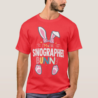 I'm The Sonographer Bunny Easter Day Rabbit Matchi T-Shirt