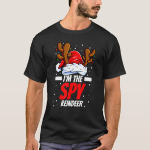 I'm the spy reindeer family matching christmas T-Shirt
