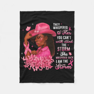 I'm The Storm Black Women Breast Cancer Strong Pin Fleece Blanket