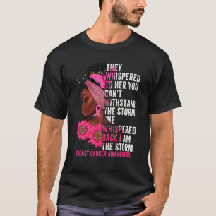 I'm The Storm Black Women Breast Cancer Survivor P T-Shirt
