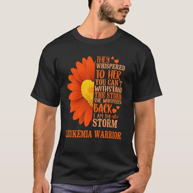 I'm The Storm Leukaemia Warrior Awareness Daisy Or T-Shirt (Front)