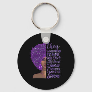 I'm The Storm Strong Black Woman Purple Overdose A Key Ring