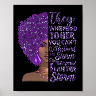 I'm The Storm Strong Black Woman Purple Overdose A Poster