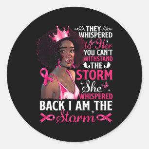 I'M The Storm Strong Breast Cancer Warrior K Ribbo Classic Round Sticker