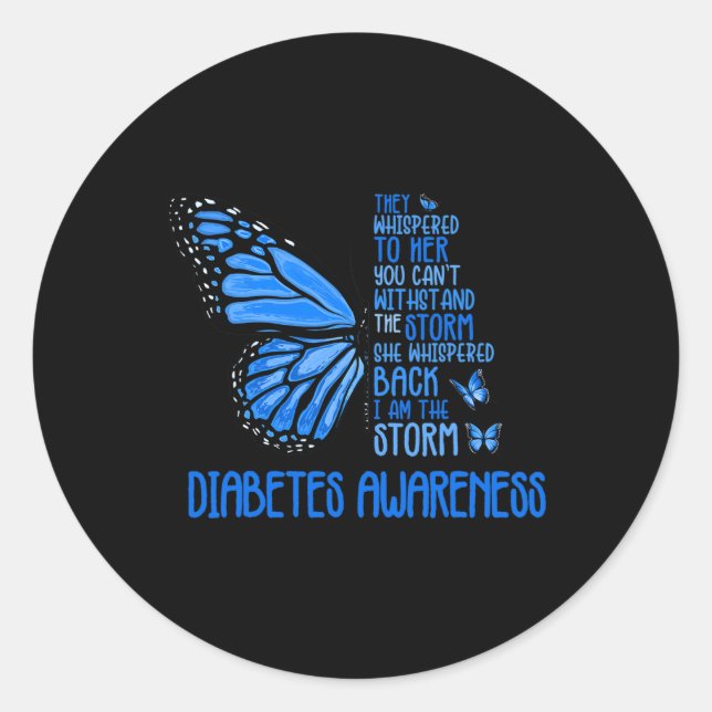 I'm The Storm Strong Butterfly Blue T1D Diabetes A Classic Round Sticker (Front)