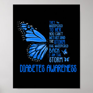 I'm The Storm Strong Butterfly Blue T1D Diabetes A Poster