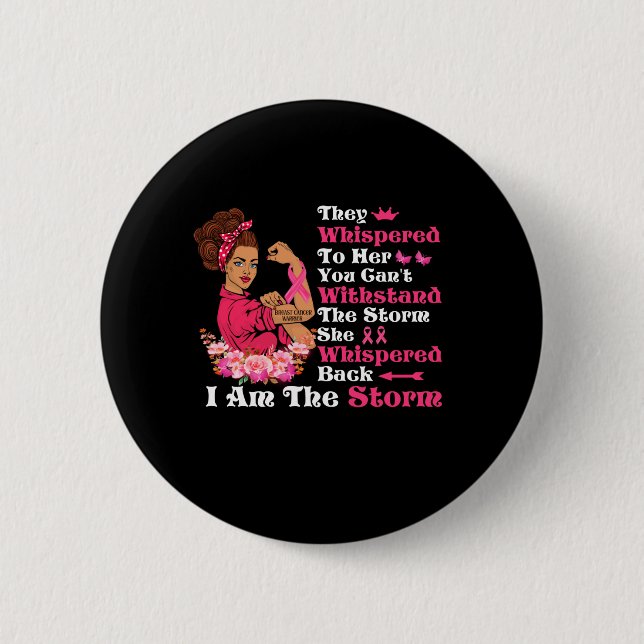I'm The Storm Strong Women Breast Cancer Warrior 6 Cm Round Badge (Front)