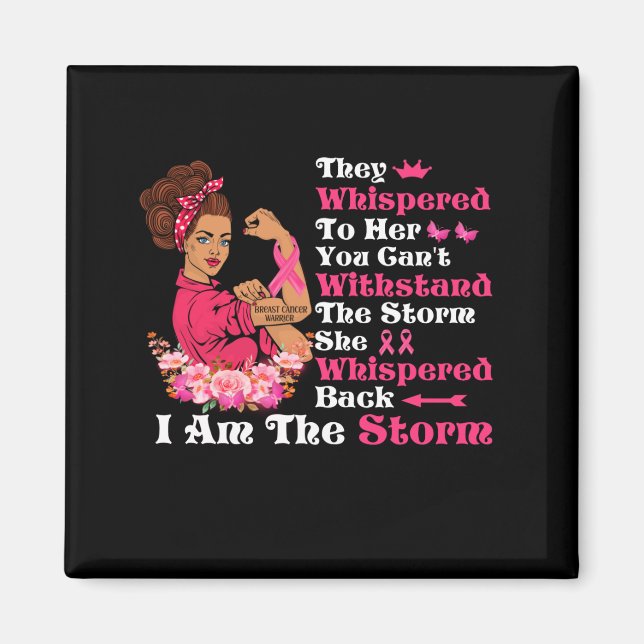 I'm The Storm Strong Women Breast Cancer Warrior Magnet (Front)