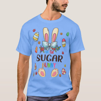I'm The Sugar Bunny Easter Day Matching Family Egg T-Shirt