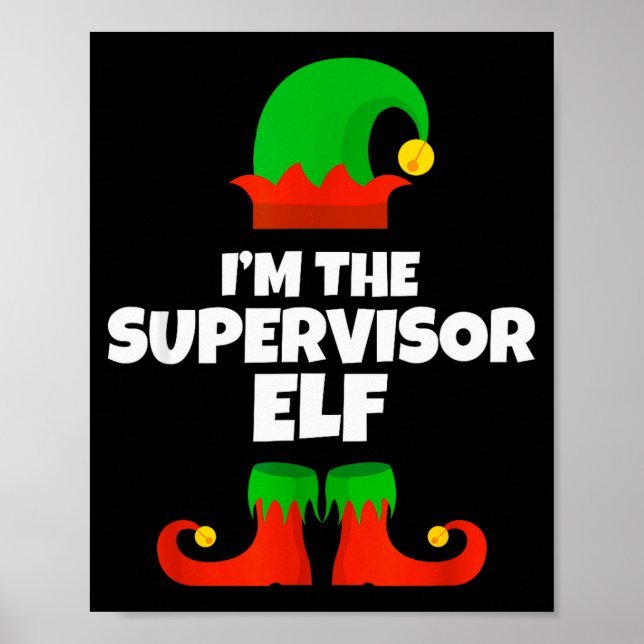 I'm The Supervisor Elf Family Pajama Christmas Fun Poster (Front)