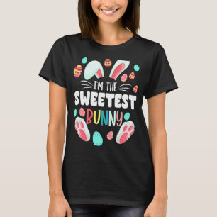 I'm The Sweetest Bunny Matching Family Easter Part T-Shirt