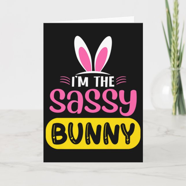 Im The Sy Bunny Rabbit Ears Egg Funny Easter D T S Card (Front)