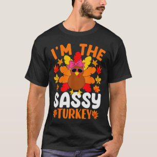 I'm The Sy Turkey Shirt Funny Turkey Thanksgiving 