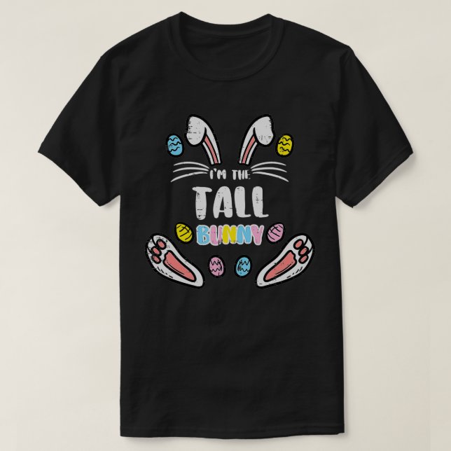 Im The Tall Bunny Cute Rabbit Easter Matching Men  T-Shirt (Design Front)