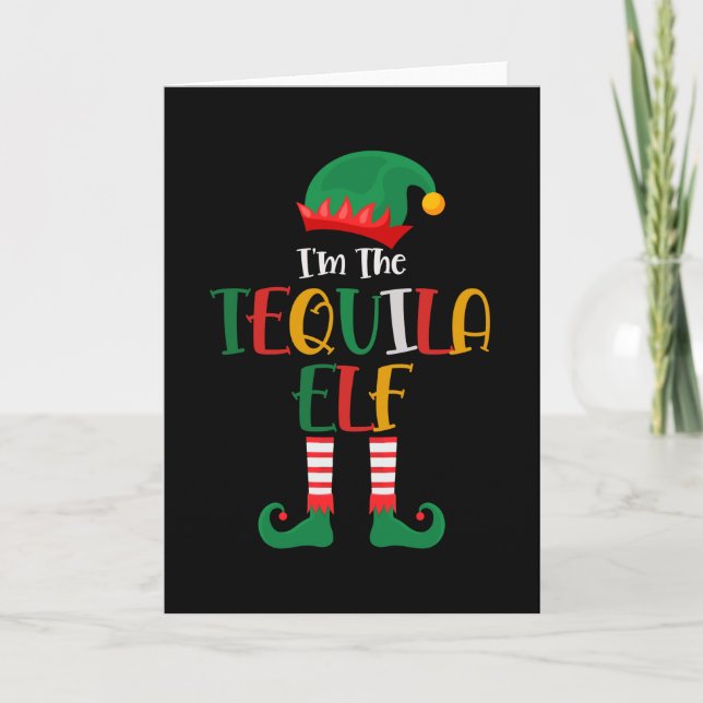 Im The Tequila Elf Matching Christmas Card (Front)