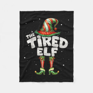 I'm The Tired Elf Family Matching Group Christmas  Fleece Blanket