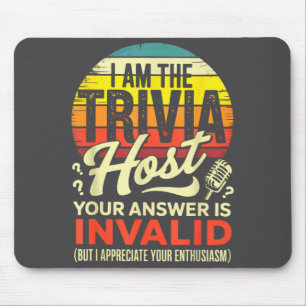 I'm The Trivia Host - Funny Host Trivia Night Game Mouse Mat