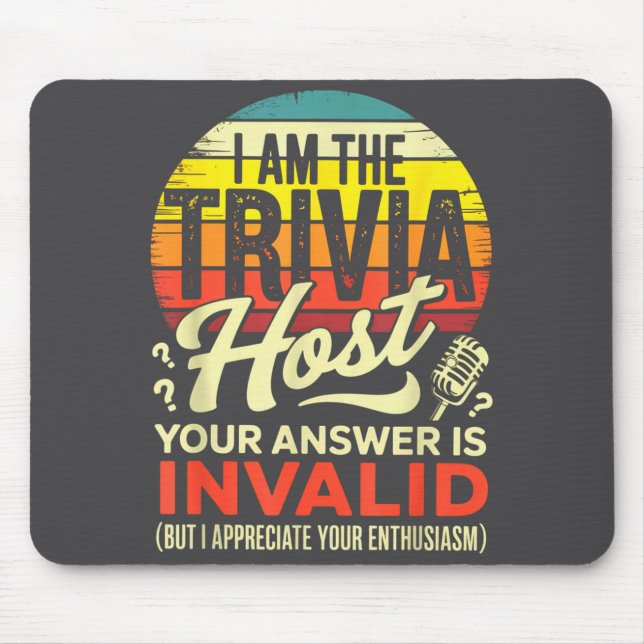 I'm The Trivia Host - Funny Host Trivia Night Game Mouse Mat (Front)