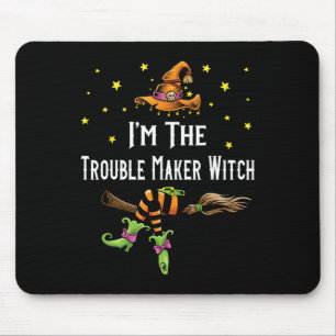 Im The Trouble Maker Witch Halloween Matching Grou Mouse Mat