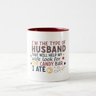 I'm the type of husband that will help my wife Two-Tone coffee mug