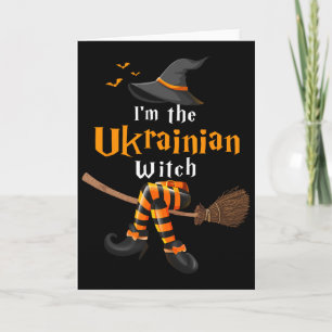 I'm The Ukrainian Witch Halloween Costume Witches  Card