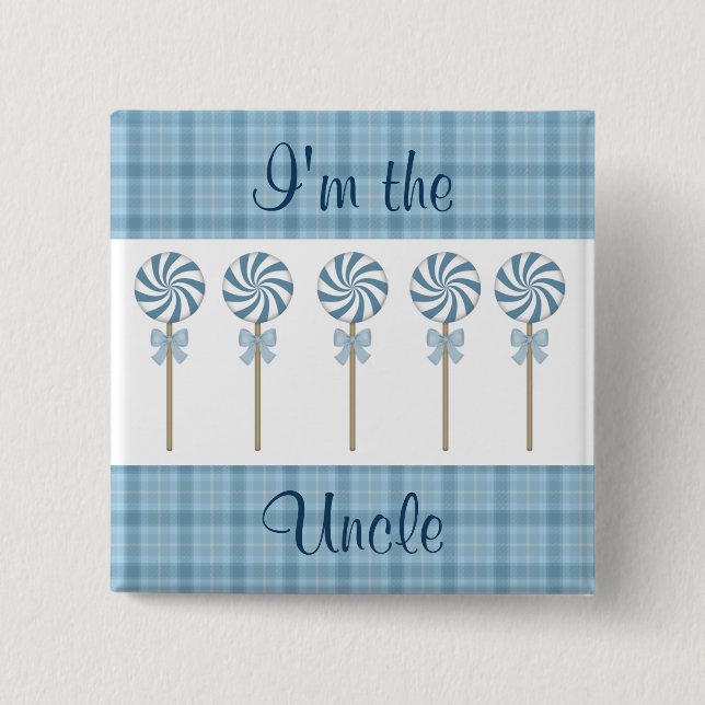 "I'm the Uncle" Blue 15 Cm Square Badge (Front)