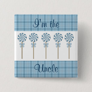 "I'm the Uncle" Blue 15 Cm Square Badge