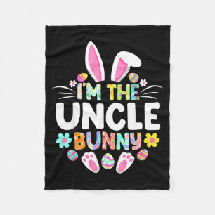 Im The Uncle Bunny Funny Easter Day Family Matchin Fleece Blanket