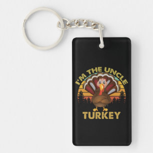 I'm The Uncle Turkey Family Matching Thanksgiving  Key Ring