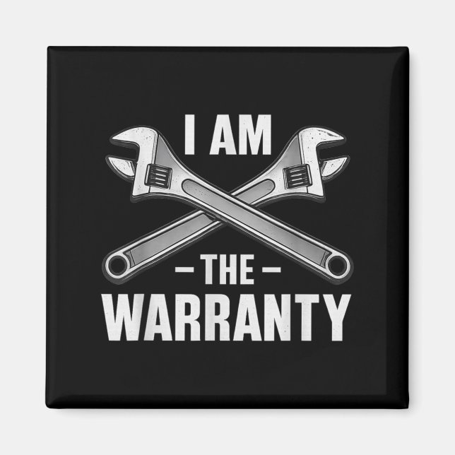 I'm The Warranty Auto Mechanic  Magnet (Front)