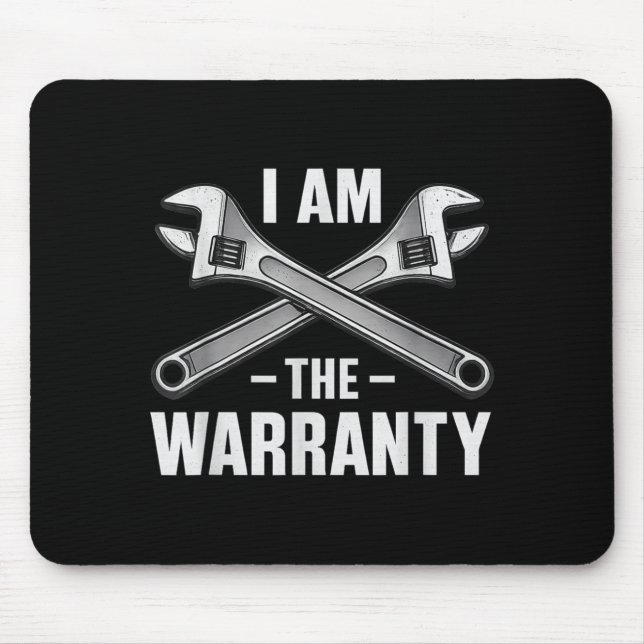 I'm The Warranty Auto Mechanic  Mouse Mat (Front)