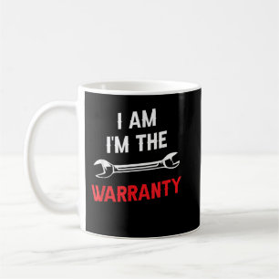 I'm The Warranty Tools Hobby Car Mechanic Coffee Mug
