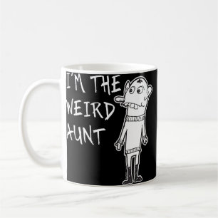 I'm The Weird Aunt Attitude Word  Coffee Mug
