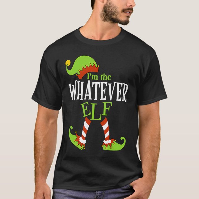 I'm The WHATEVER Elf Family Group Matching PJ Chri T-Shirt (Front)