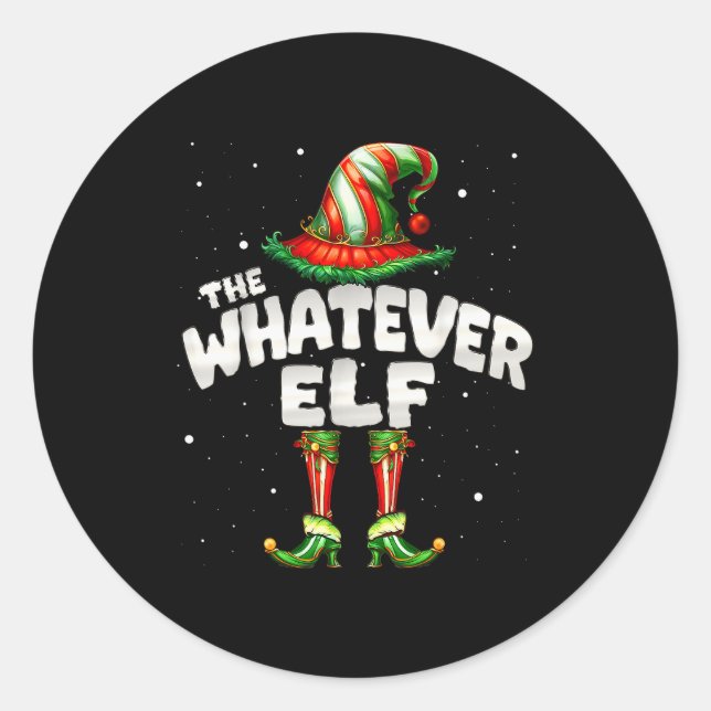I'm The Whatever Elf Family Matching Group Christm Classic Round Sticker (Front)