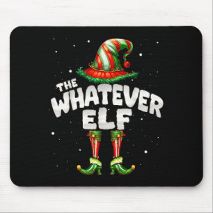 I'm The Whatever Elf Family Matching Group Christm Mouse Mat