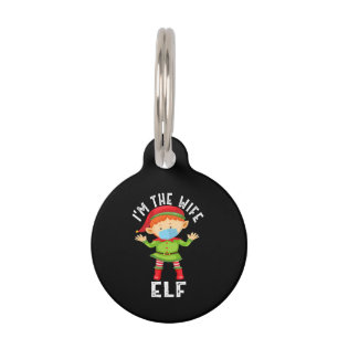 Im The Wife Elf Funny Christmas Gift Pet Tag