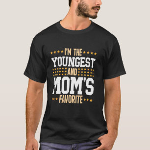 I'm The Youngest and Mum's Favourite Funny Sibling T-Shirt