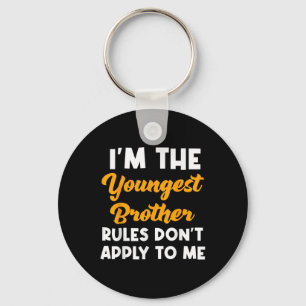 Im The Youngest Brother Rules Dont Apply To Me Mat Key Ring