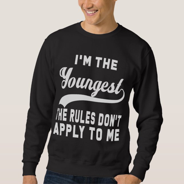 I'm the youngest brother sweatshirt (Front)