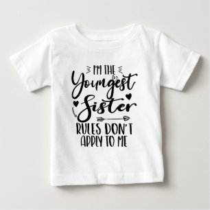I'm The Youngest Sister Birthday Stepsister Funny Baby T-Shirt