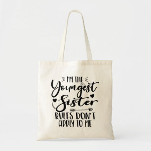 I'm The Youngest Sister Birthday Stepsister Funny Tote Bag