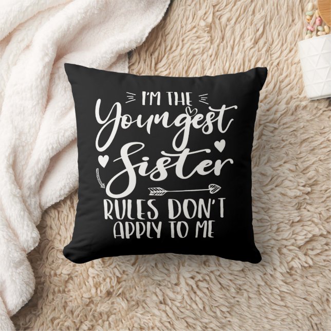I'm The Youngest Sister Sarcasm Lover Cute Sister Cushion (Blanket)