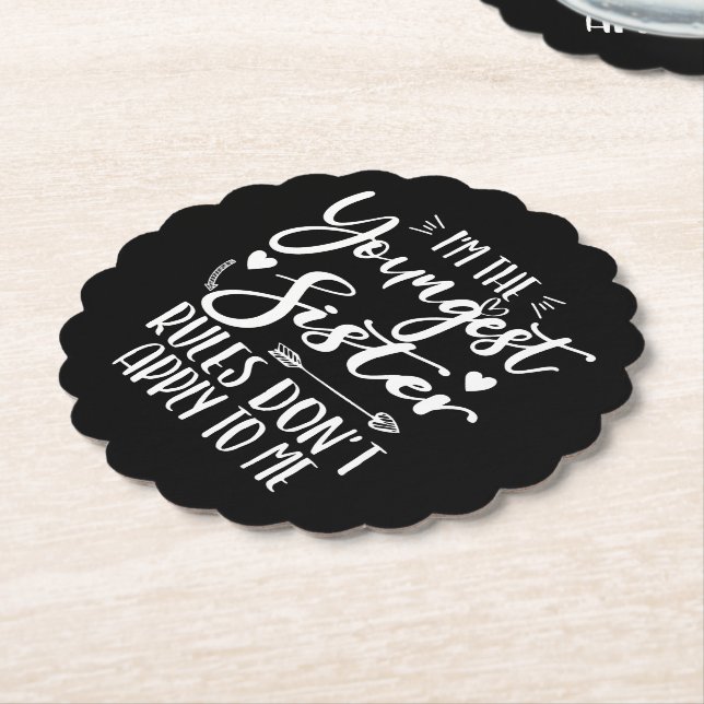 I'm The Youngest Sister Sarcasm Lover Cute Sister Paper Coaster (Angled)