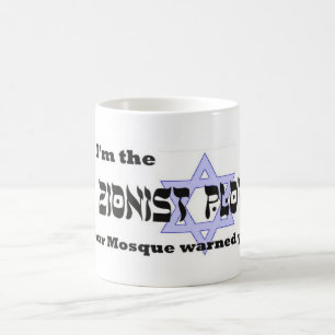 I'm the 'Zionist Plotter' you were warned about Coffee Mug